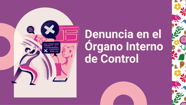 Denuncia en el Órgano Interno de Control cualquier irregularidad
